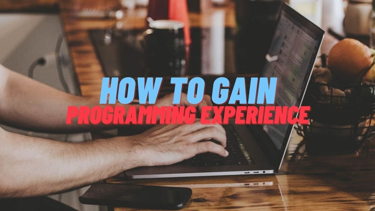 How to gain programming experience