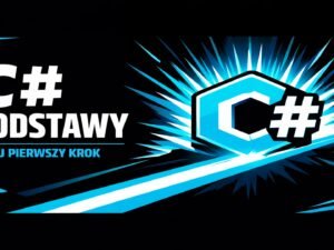 C# Podstawy