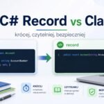 C# Record: kiedy użyć record zamiast class?