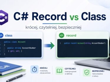 C# Record: kiedy użyć record zamiast class?