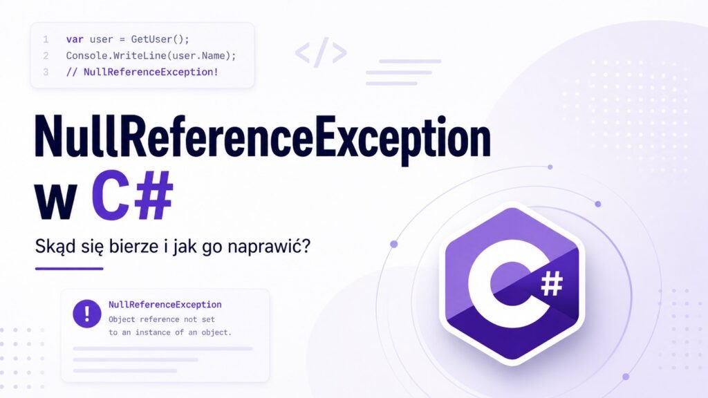 NullReferenceException w C#