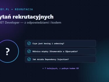 10 pytań rekrutacyjnych Junior .NET Developer